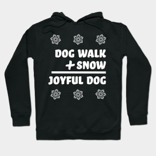 Snow Makes a Joyful Dog Hoodie